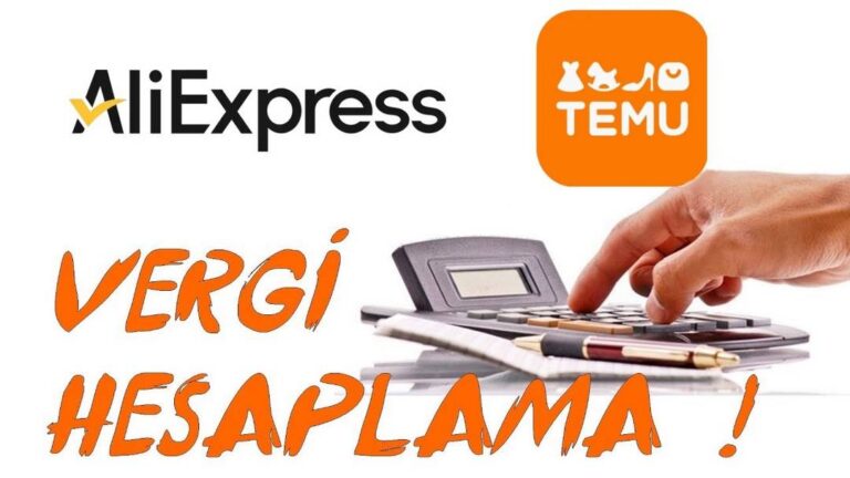 AliExpress Vergi Hesaplama 2025, Aliexpress Vergisi Neden Yüksek Çıkıyor