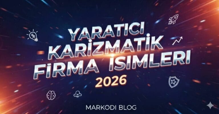 Yaratıcı Karizmatik Şirket İsimleri 2026
